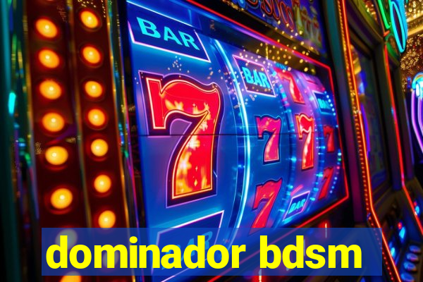 dominador bdsm